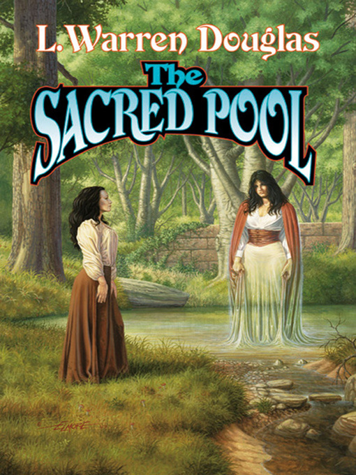 Title details for The Sacred Pool by L. Warren Douglas - Available